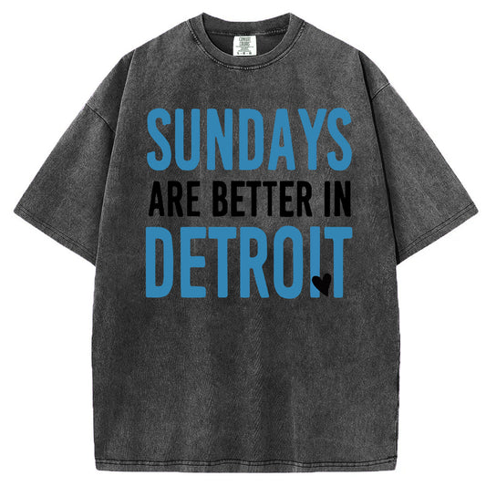 Sundays Are Better In Detroit T-shirt/Sweatshirt