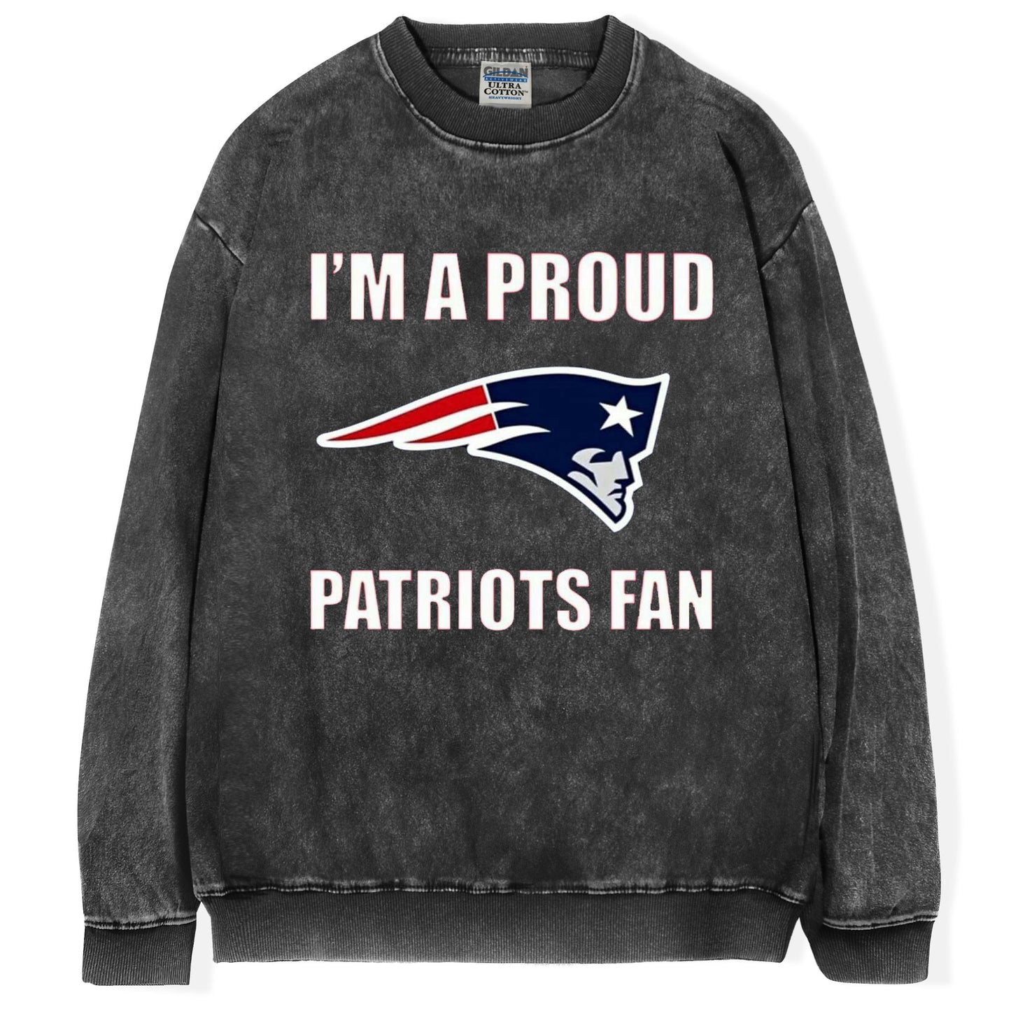 I'm A Proud Patriots Fan T-Shirt/Sweatshirt