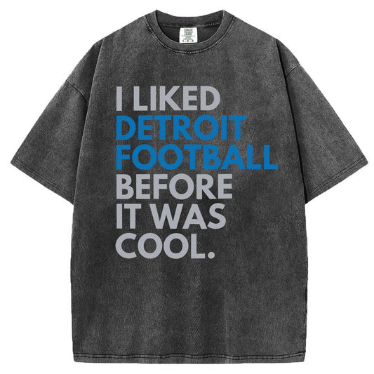 Lions Fan Before It Was Cool Detroit Lions T-Shirt/Sweatshirt