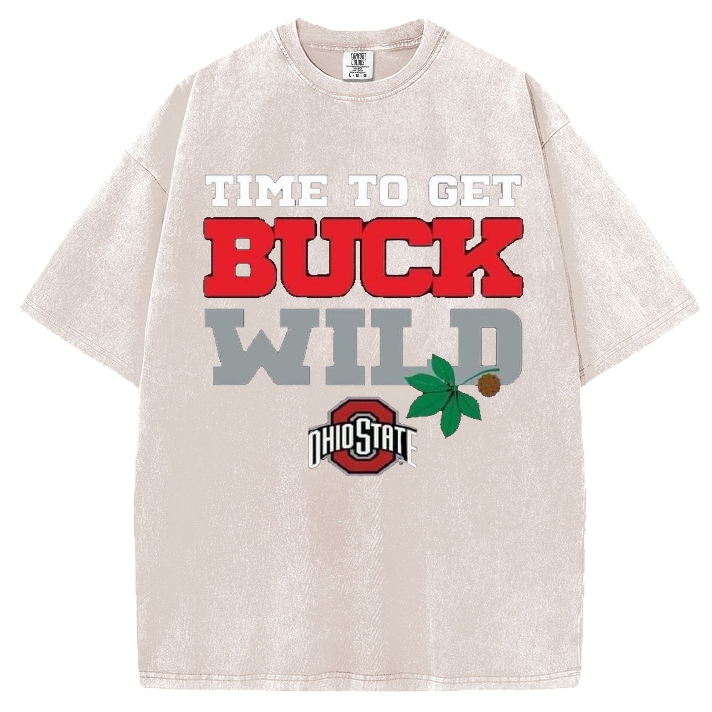 Time To Get Buck Wild T-shirt/Sweatshirt