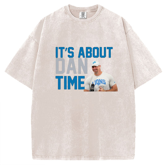 Detroit Football It’s About Dan Time Dan Campbell T-Shirt/Sweatshirt