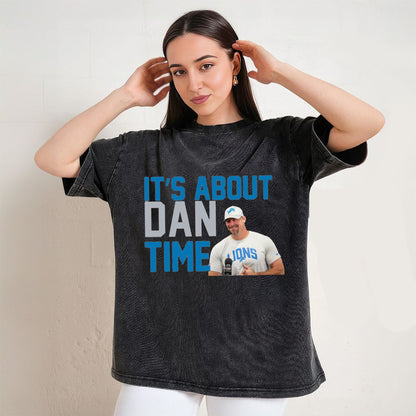 Detroit Football It’s About Dan Time Dan Campbell T-Shirt/Sweatshirt