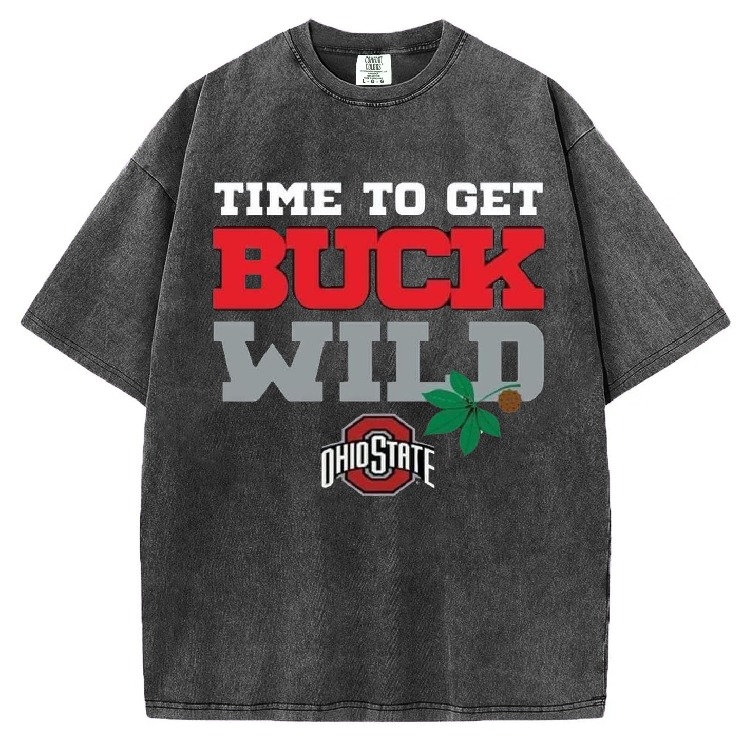 Time To Get Buck Wild T-shirt/Sweatshirt