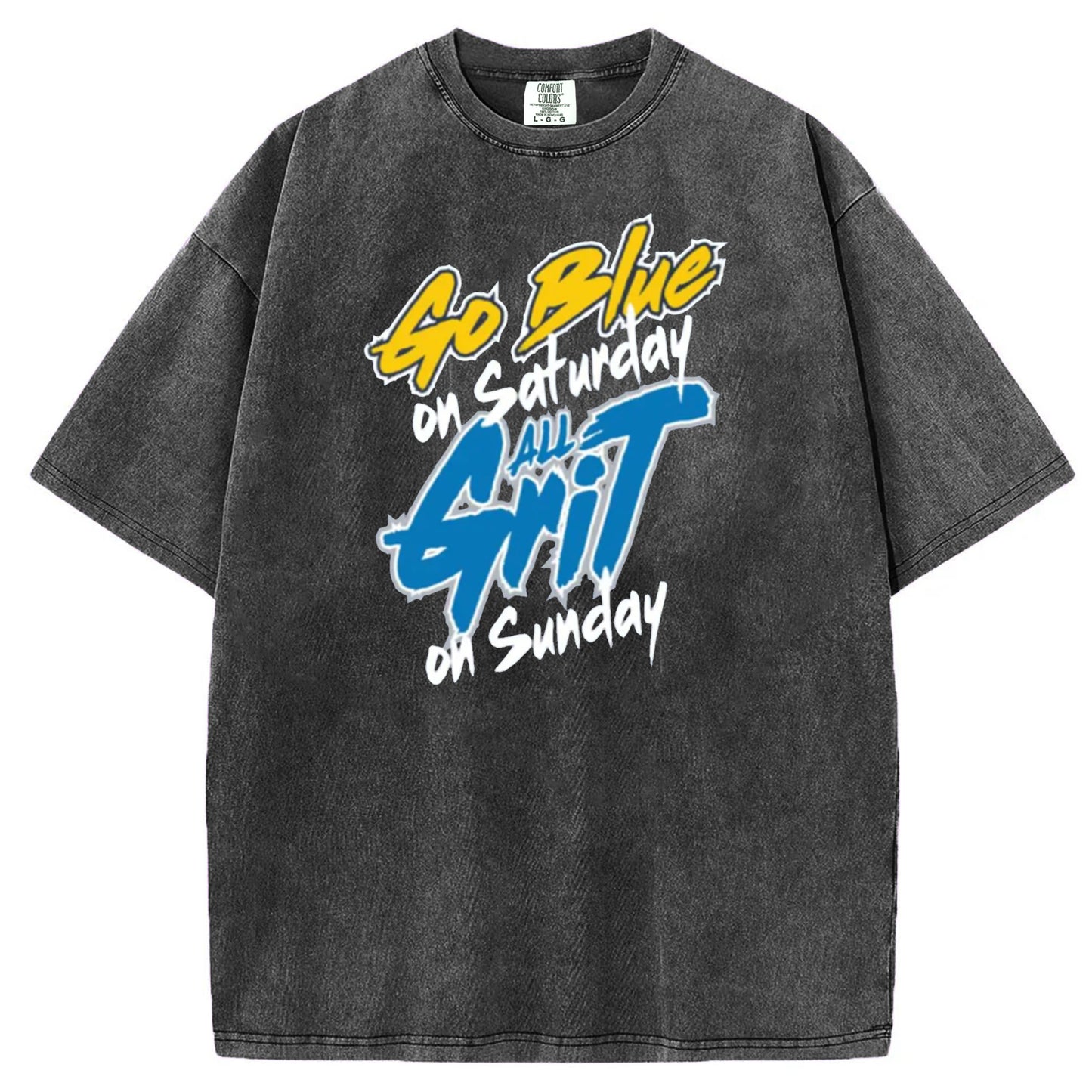 Go Blue on Saturday, All Grit on Sundays T-Shirt/Sweatshirt