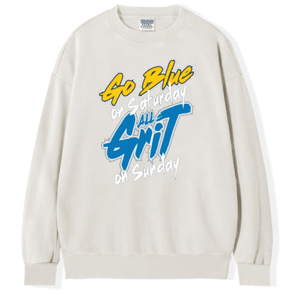 Go Blue on Saturday, All Grit on Sundays T-Shirt/Sweatshirt