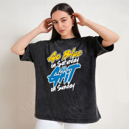 Go Blue on Saturday, All Grit on Sundays T-Shirt/Sweatshirt