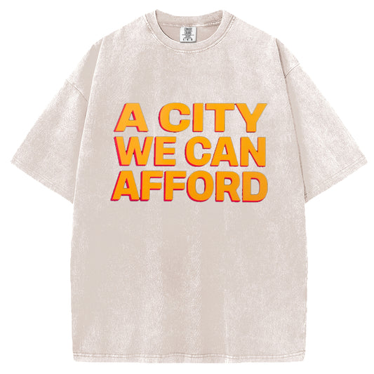 A City You Can Afford T-shirt/Sweatshirt