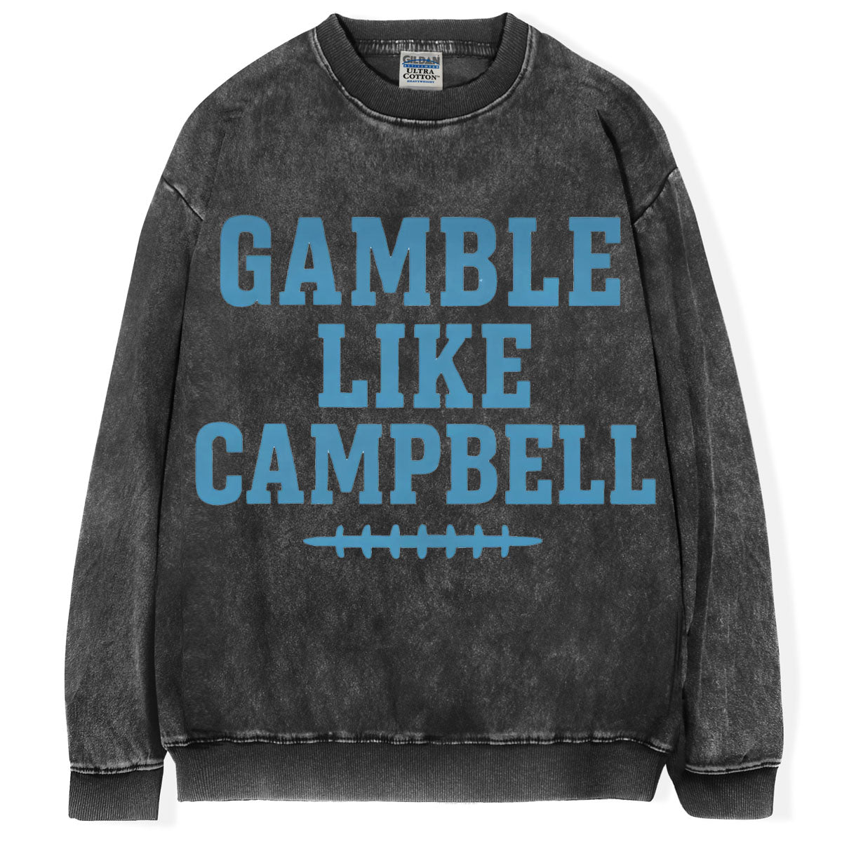 Gamble Like Campbell T-Shirt/Sweatshirt