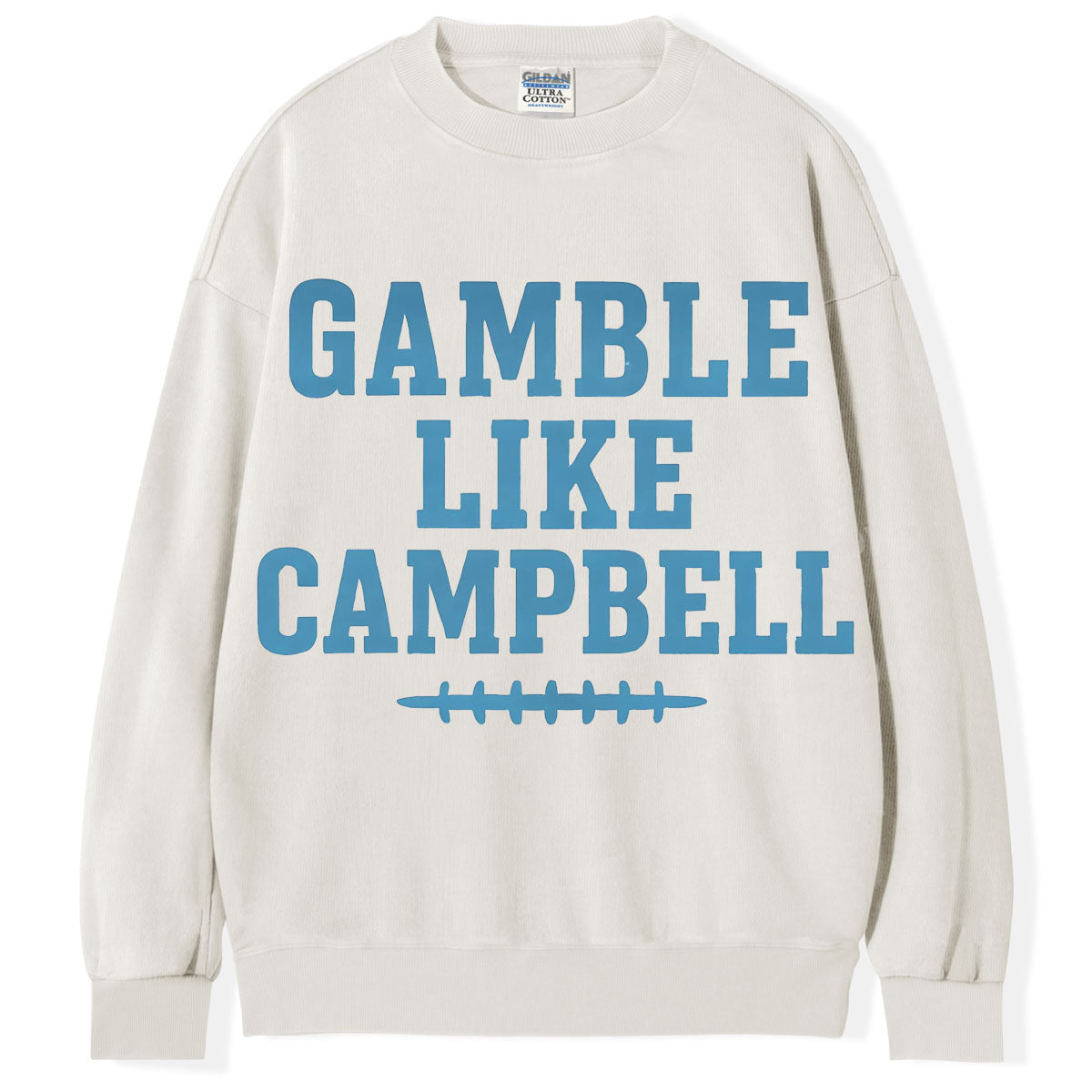 Gamble Like Campbell T-Shirt/Sweatshirt