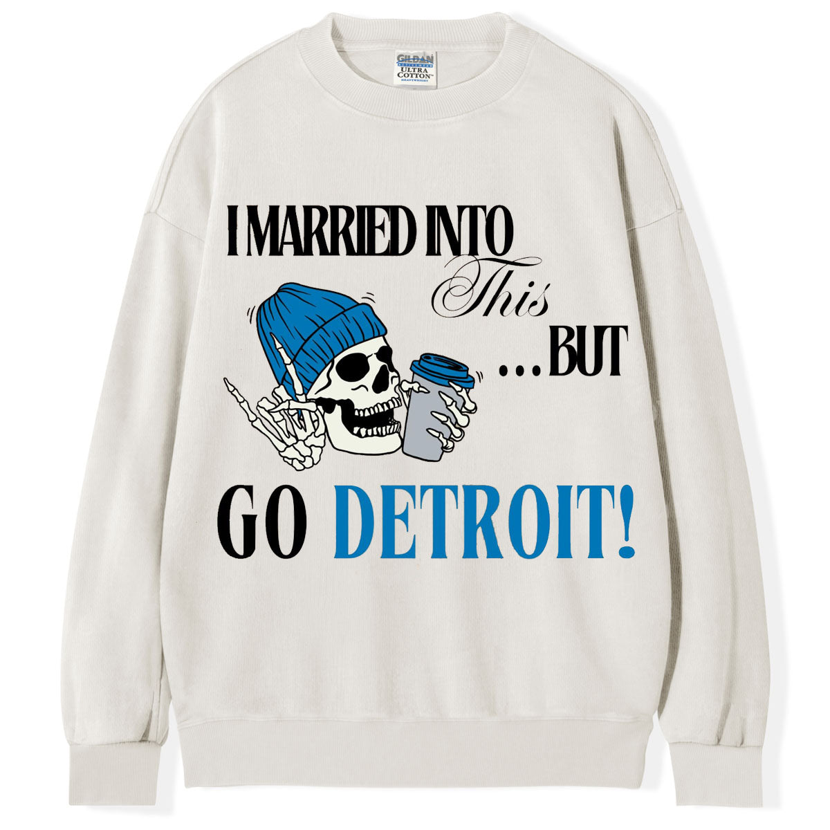 I Married Into This but Go Detroit T-Shirt/Sweatshirt