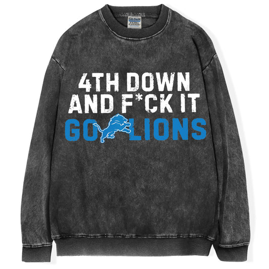 4th Down and F*ck It Go Lions T-Shirt/Sweatshirt