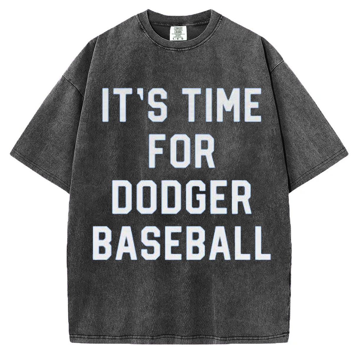 It's Time For Dodger Baseball T-Shirt/Sweatshirt