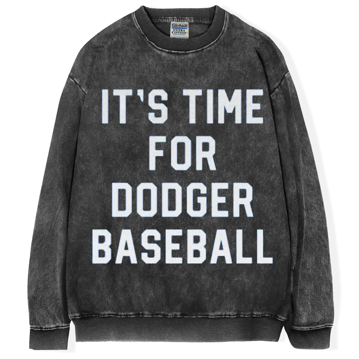 It's Time For Dodger Baseball T-Shirt/Sweatshirt