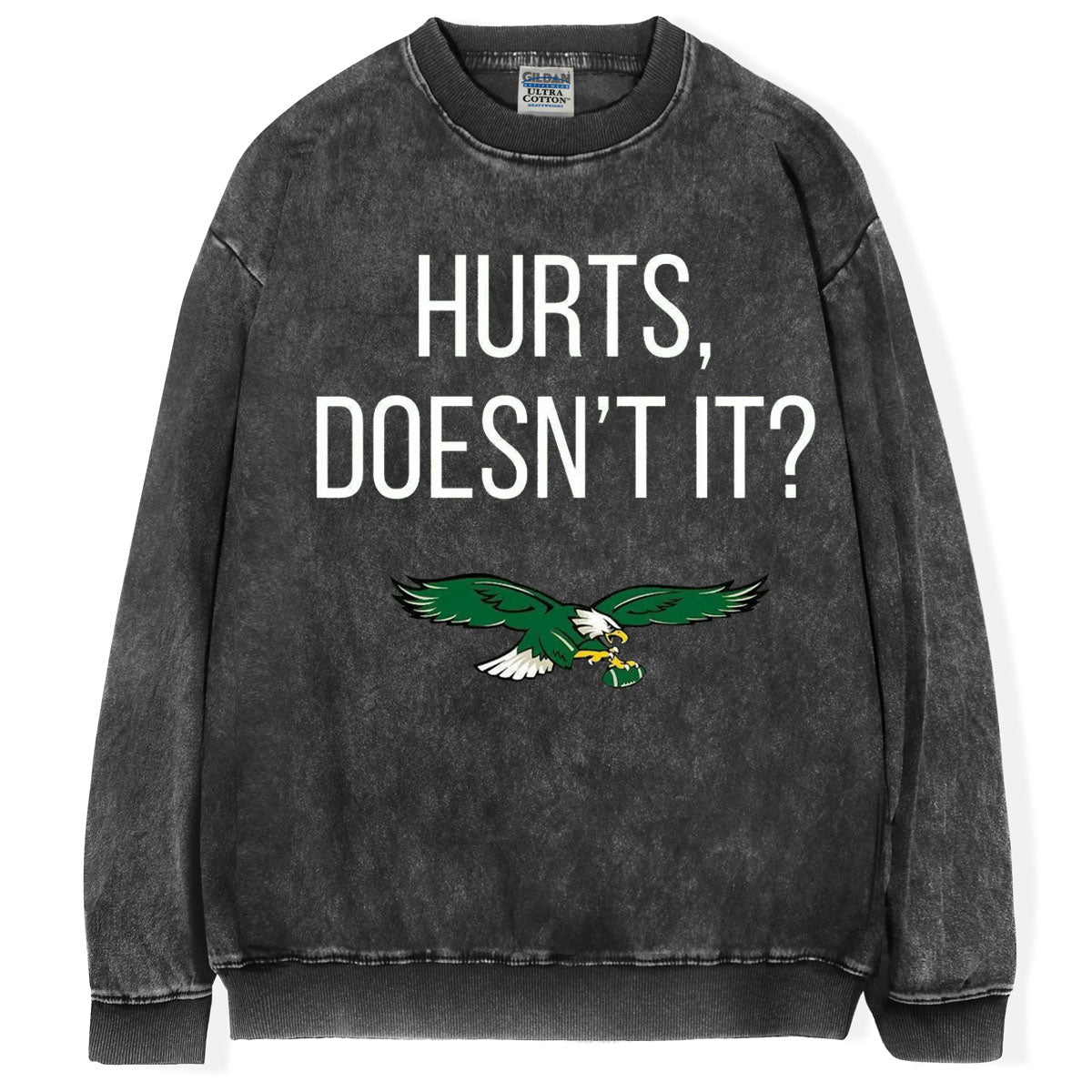 Hurts Doesn't It T-Shirt/Sweatshirt