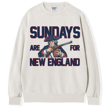 Sundays Are For New England T-Shirt/Sweatshirt