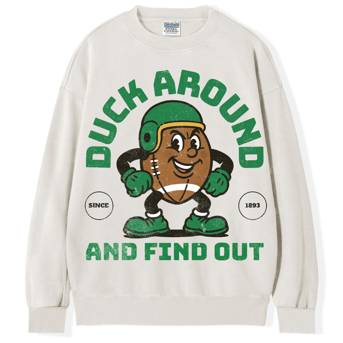 Duck Around And Find Out T-Shirt/Sweatshirt