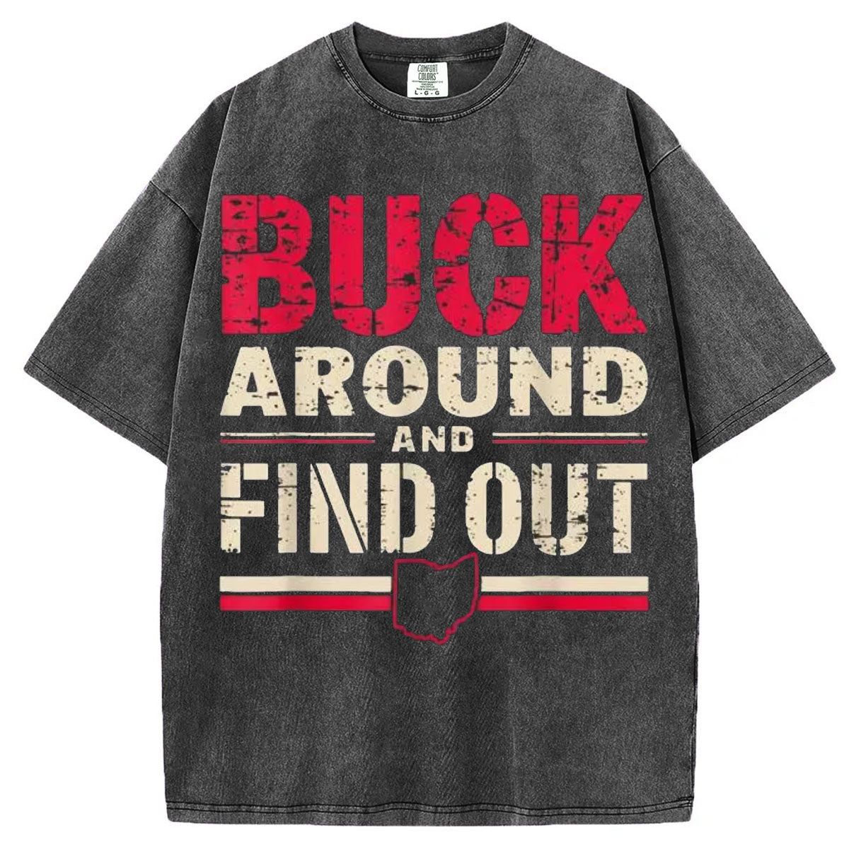 Buck Around and Find Out T-Shirt/Sweatshirt
