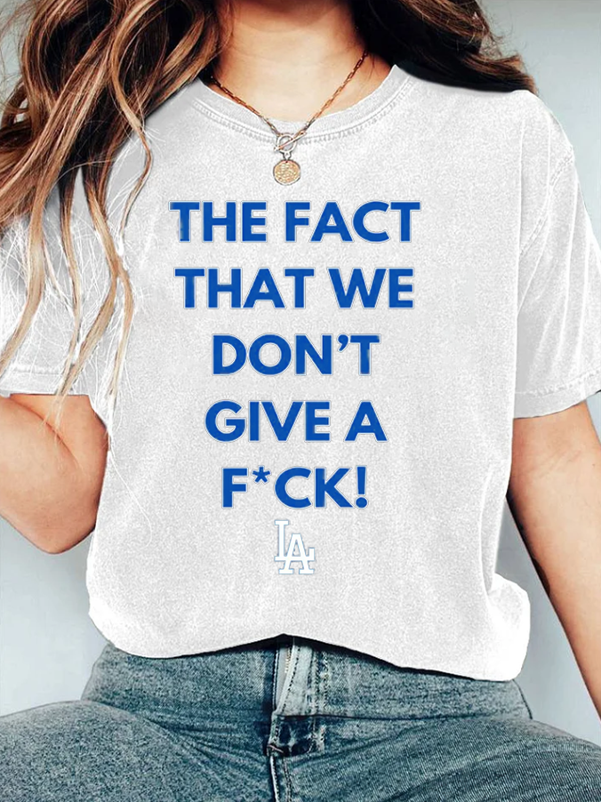 THE FACTTHAT WEDON'TGIVE A F*CK! T-Shirt