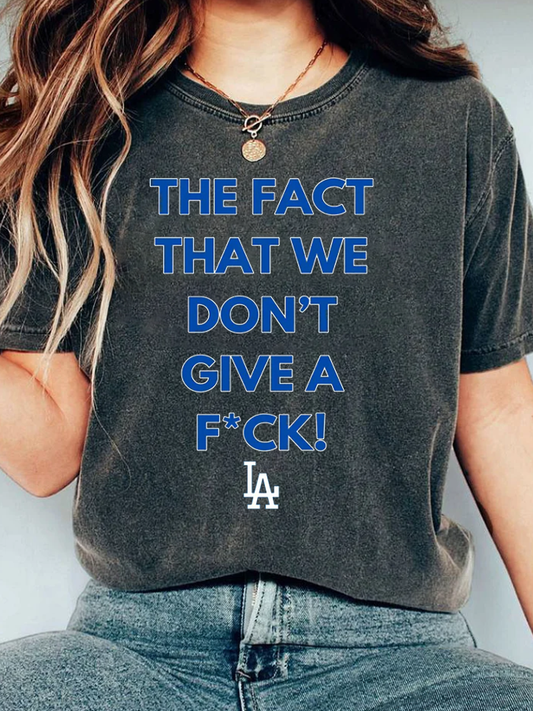 THE FACTTHAT WEDON'TGIVE A F*CK! T-Shirt