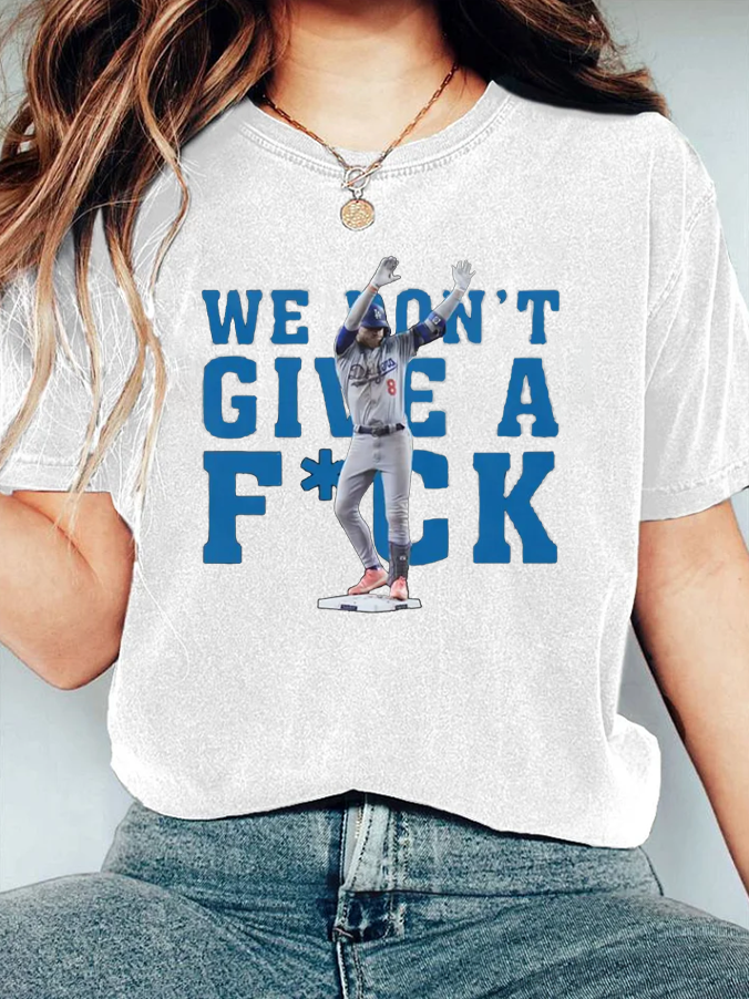 We can't give FUCK T-Shirt