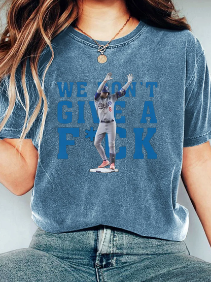 We can't give FUCK T-Shirt