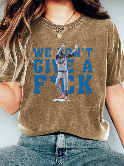 We can't give FUCK T-Shirt
