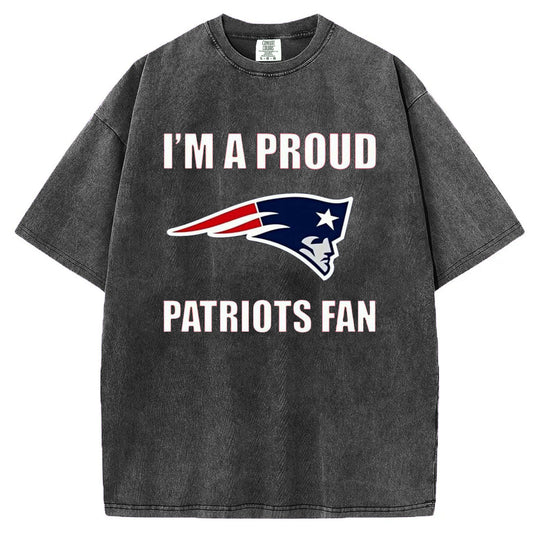I'm A Proud Patriots Fan T-Shirt/Sweatshirt