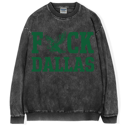 Fck Dallas Philadelphia Eagles T-Shirt/Sweatshirt