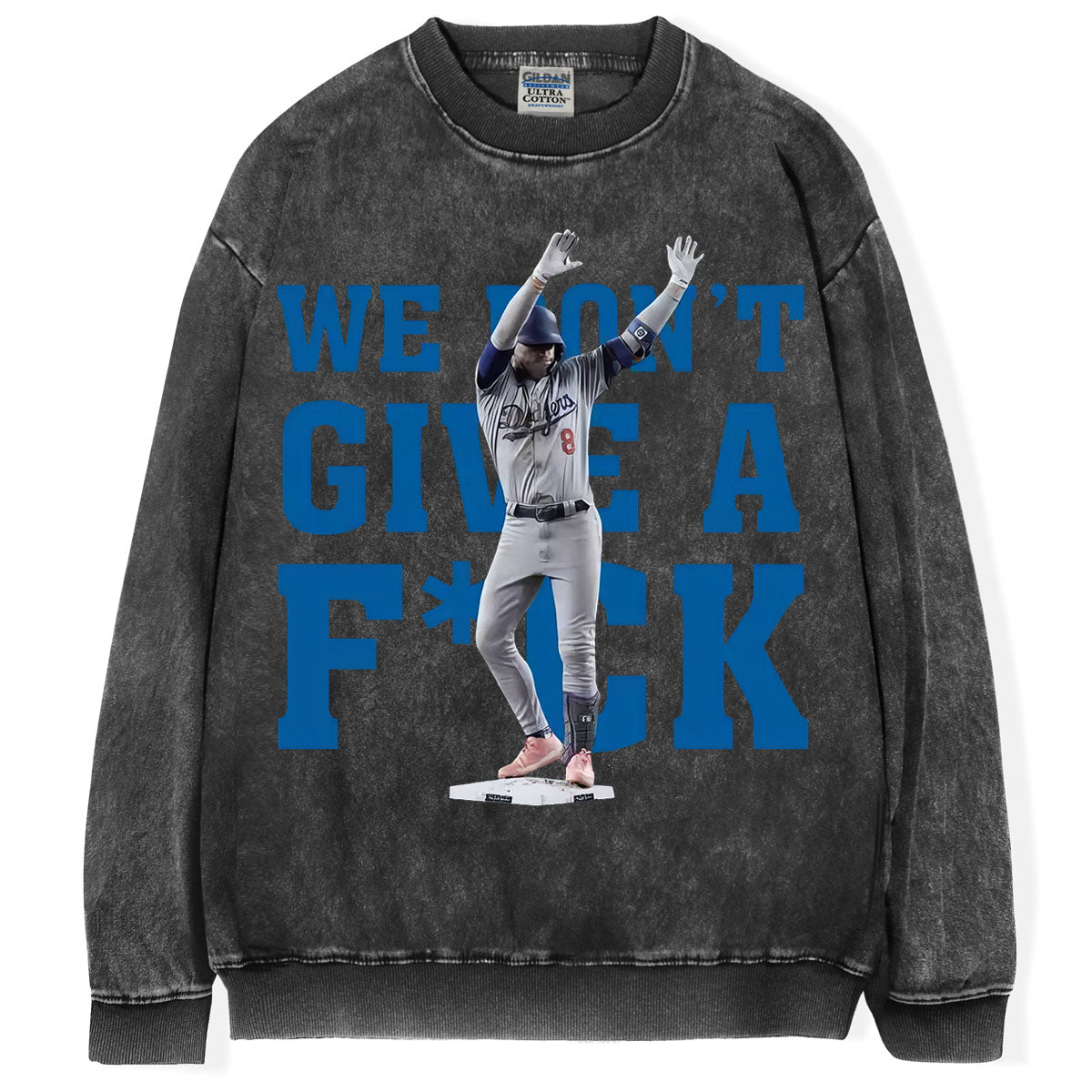 We Don't Give A F*ck T-Shirt/Sweatshirt
